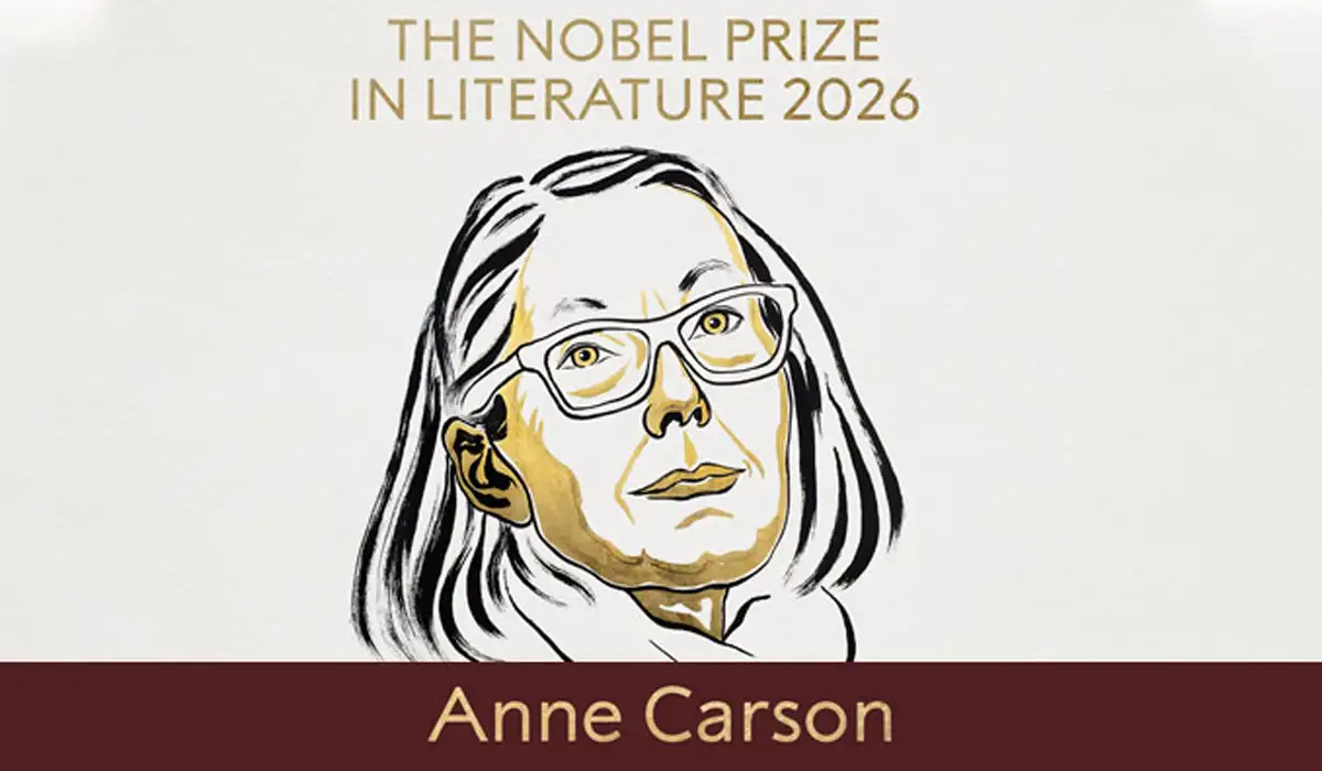 Nobel Prize in Literature 2026 - प्रसिद्द लेखक ‘ऐन कार्सन’ को मिला